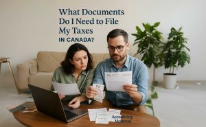 "A man and woman in their 30s sit at a table in a cozy living room, reviewing tax forms such as T4 and RRSP contribution receipts. They look focused and concerned, with a laptop and paperwork spread out in front of them. The title 'What Documents Do I Need to File My Taxes in Canada?' appears above them with the Accounting Montreal logo."