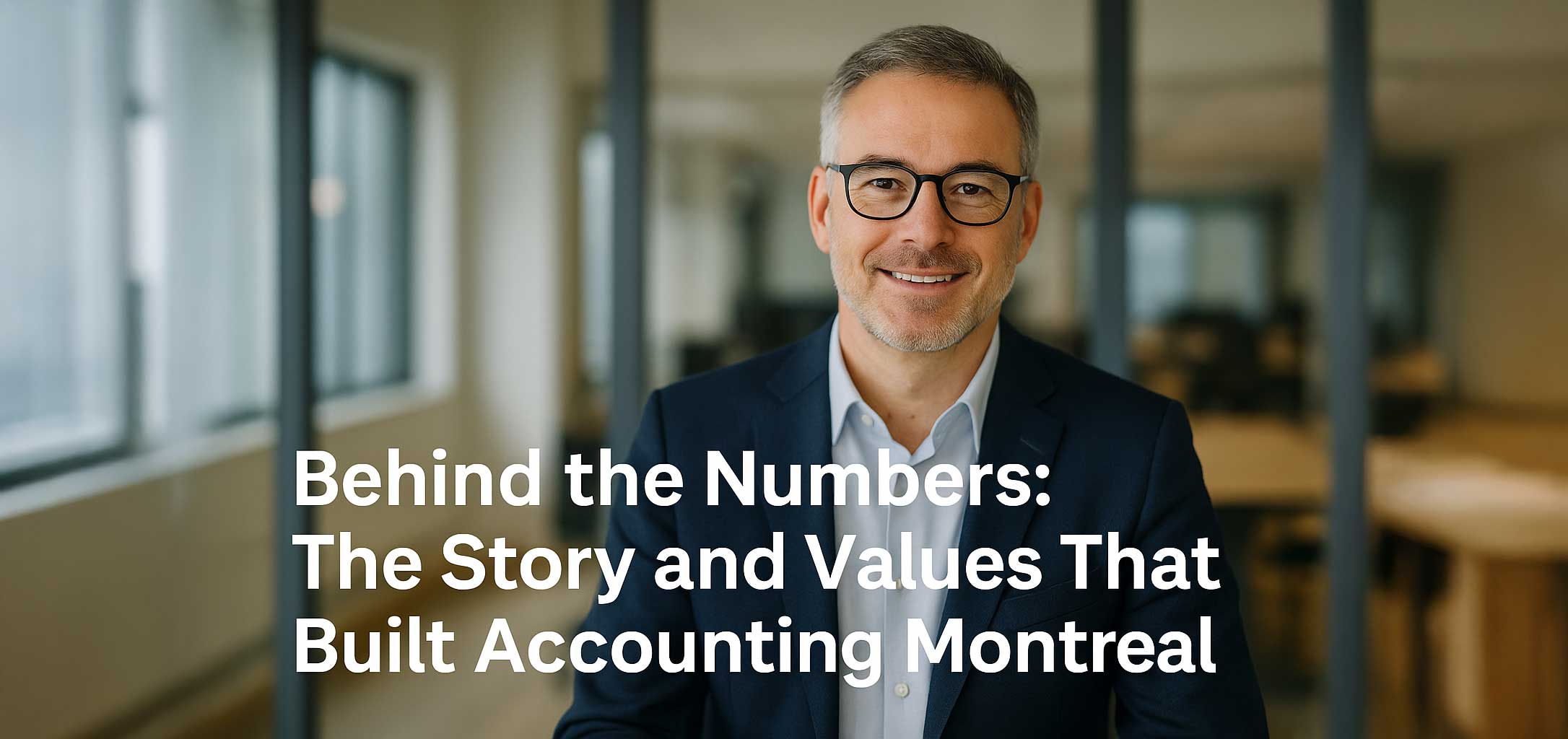 A confident middle-aged professional, representing Ian Singer, founder of Accounting Montreal, smiling in a modern office setting with natural light and glass partitions. He wears a navy blazer and white shirt, conveying trust and expertise.